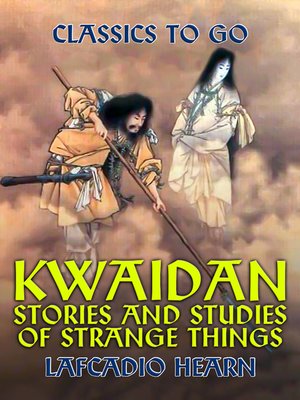 cover image of Kwaidan Stories and Studies of Strange Things